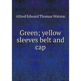 

Книга Green; yellow sleeves belt and cap