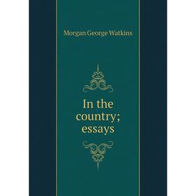 

Книга In the country; essays