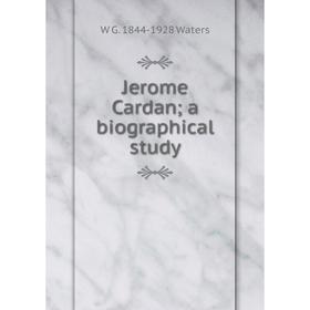 

Книга Jerome Cardan; a biographical study