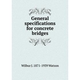 

Книга General specifications for concrete bridges