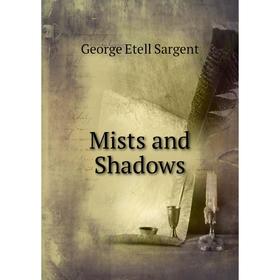 

Книга Mists and Shadows