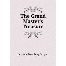 

Книга The Grand Master's Treasure