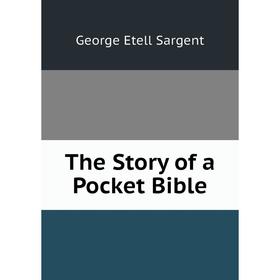 

Книга The Story of a Pocket Bible
