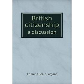 

Книга British citizenshipa discussion