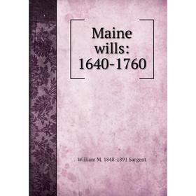 

Книга Maine wills: 1640-1760