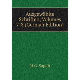 

Книга Ausgewählte Schriften, Volumes 7-8 (German Edition)