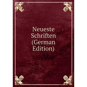 

Книга Neueste Schriften