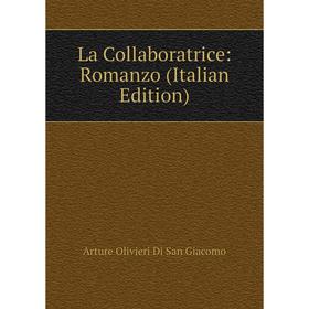 

Книга La Collaboratrice: Romanzo