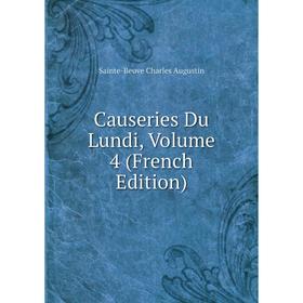 

Книга Causeries Du Lundi, Volume 4 (French Edition)