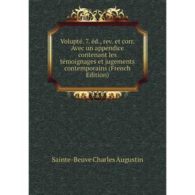 

Книга Volupté. 7. éd., rev. et corr. Avec un appendice contenant les témoignages et jugements contemporains (French Edition)