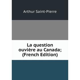 

Книга La question ouvière au Canada