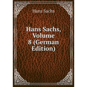 

Книга Hans Sachs, Volume 8 (German Edition)