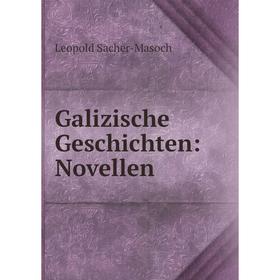

Книга Galizische Geschichten: Novellen