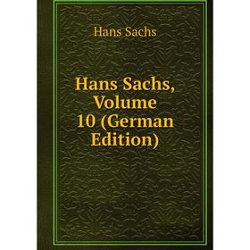 

Книга Hans Sachs, Volume 10 (German Edition)
