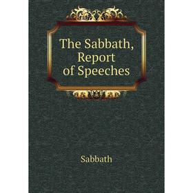 

Книга The Sabbath, Report of Speeches