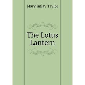 

Книга The Lotus Lantern