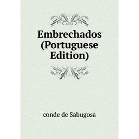 

Книга Embrechados (Portuguese Edition)