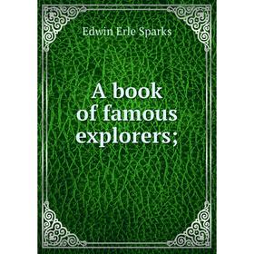 

Книга A book of famous explorers