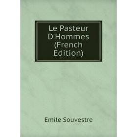 

Книга Le Pasteur D'Hommes