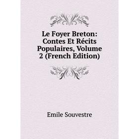 

Книга Le Foyer Breton: Contes Et Récits Populaires, Volume 2