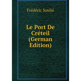 

Книга Le Port De Créteil