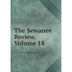 

Книга The Sewanee Review, Volume 18