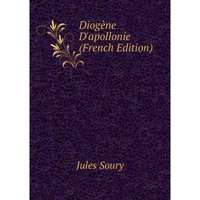 

Книга Diogène D'apollonie (French Edition)