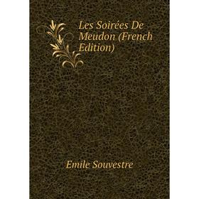 

Книга Les Soirées De Meudon