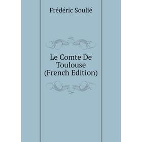 

Книга Le Comte De Toulouse