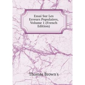 

Книга Essai Sur Les Erreurs Populaires, Volume 1 (French Edition)