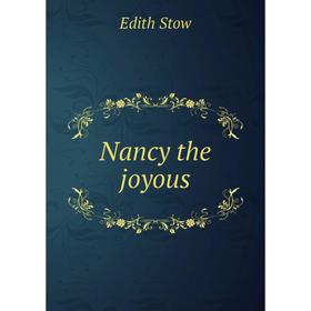 

Книга Nancy the joyous