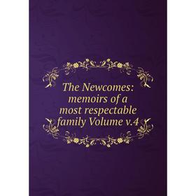 

Книга The Newcomes: memoirs of a most respectable family Volume v.4