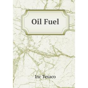 

Книга Oil Fuel