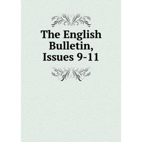 

Книга The English Bulletin, Issues 9-11