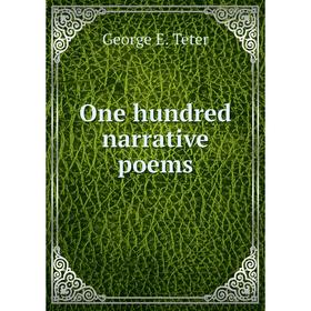 

Книга One hundred narrative poems