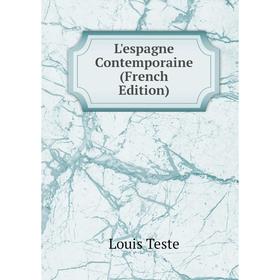 

Книга L'espagne Contemporaine