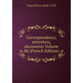 

Книга Correspondance, entretiens, documents Volume 06 (French Edition)