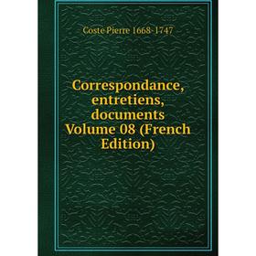 

Книга Correspondance, entretiens, documents Volume 08 (French Edition)