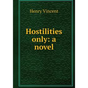 

Книга Hostilities only: a novel