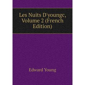 

Книга Les Nuits D'youngc, Volume 2