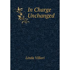 

Книга In Charge Unchanged