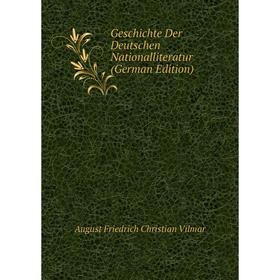 

Книга Geschichte Der Deutschen Nationalliteratur (German Edition)