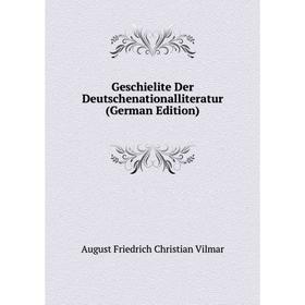 

Книга Geschielite Der Deutschenationalliteratur (German Edition)
