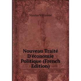 

Книга Nouveau Traité D'économie Politique