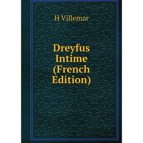 

Книга Dreyfus Intime (French Edition)