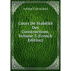 

Книга Cours De Stabilité Des Constructions, Volume 3 (French Edition)