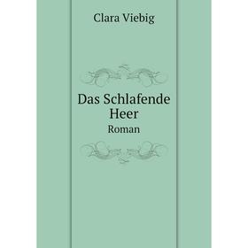 

Книга Das Schlafende HeerRoman