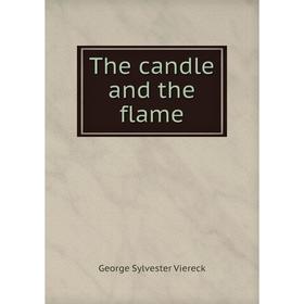 

Книга The candle and the flame