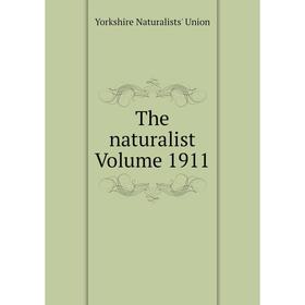 

Книга The naturalist Volume 1911
