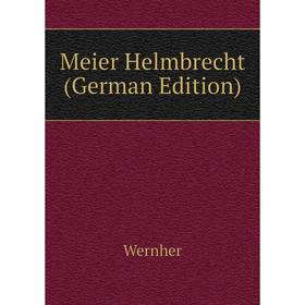 

Книга Meier Helmbrecht